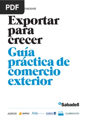 Exportar para crecer, guía práctica de comercio exterior