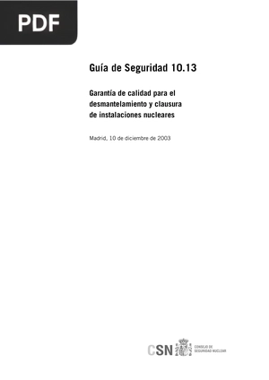 Garantía de calidad para el desmantelamiento y clausura de instalaciones nucleares