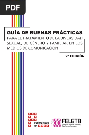 Guía de buenas prácticas para el tratamiento de la diversidad sexual, de género y familiar en los medios de comunicación