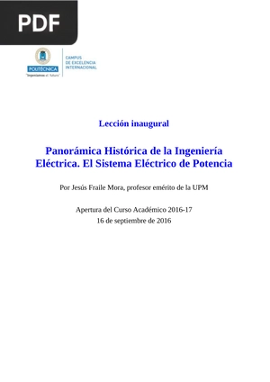 Panorámica Histórica de la Ingeniería Eléctrica. El Sistema Eléctrico de Potencia