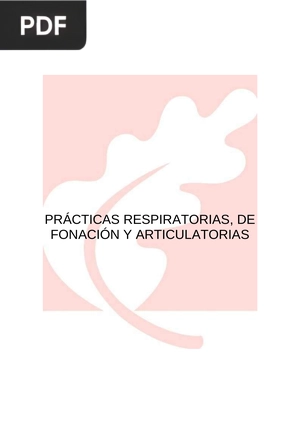 Prácticas respiratorias, de fonación y articulatorias