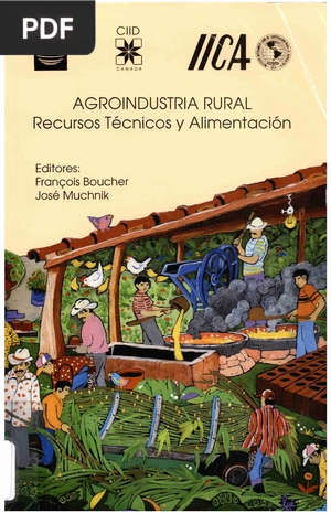 Agroindustria rural. Recursos técnicos y alimentación