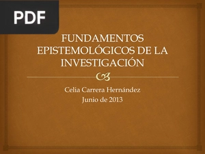 Fundamentos epistemológicos de la investigación (Presentación)