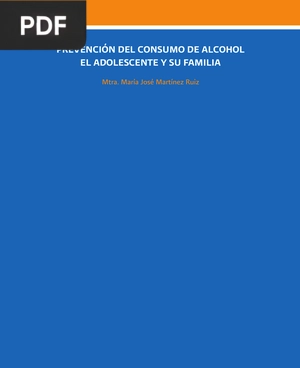 Prevención del consumo de alcohol el adolescente y su familia