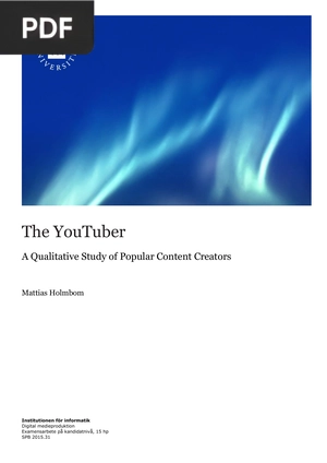 The YouTuber: A Qualitative Study of Popular Content Creators (Inglés)