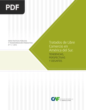 Tratados de Libre Comercio en América del Sur. Tendencias, perspectivas y desafíos