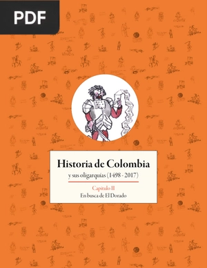 Historia de Colombia y sus oligarquías (1498 - 2017) - Capitulo 2