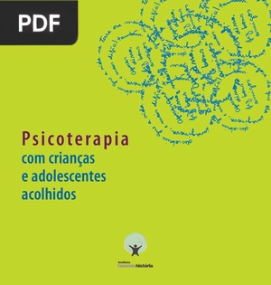 Psicoterapia com crianças e adolescentes acolhidos