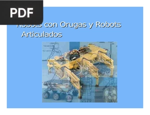 Robots con Orugas y Robots Robots con Orugas y Robot Articulados