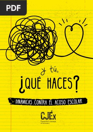 Y tú, ¿qué haces?. Dinámicas contra el acoso escolar