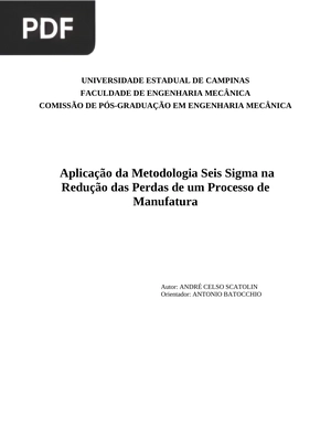 Aplicação da Metodologia Seis Sigma na Redução das Perdas de um Processo de Manufatura (Portugués)