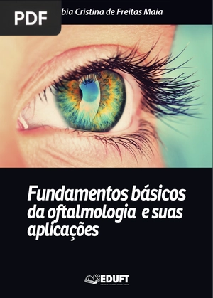 Fundamentos básicos da oftalmologia e suas aplicações (Portugués)