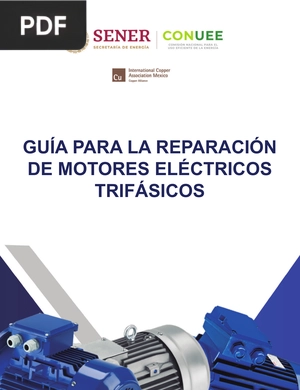 Guía Para La Reparación De Motores Eléctricos Trifásicos