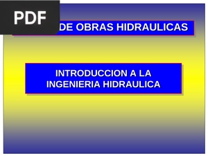 Introducción a la Ingeniería Hidráulica (Presenación)