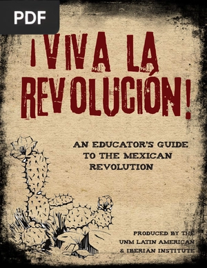 ¡Viva la Revolución! An Educator’s Guide to the Mexican Revolution (Inglés)