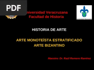 Arte monoteísta estratificado. Arte Bizantino (Presentación)