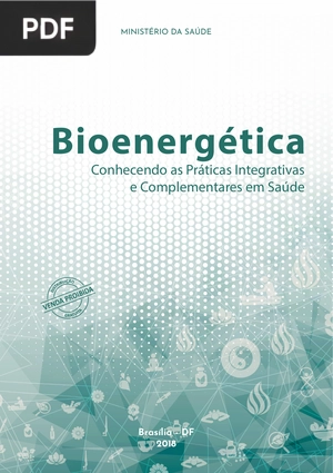 Bioenergética. Conhecendo as Práticas Integrativas e Complementares em Saúde (portugués)