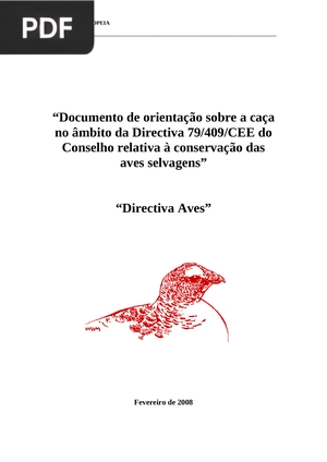 Documento de orientação sobre a caça no âmbito da Directiva 79/409/CEE do Conselho relativa à conservação das aves selvagens (Portugués)