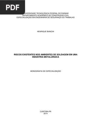 Riscos existentes nos ambientes de soldagem dem uma indústria metalúrgica