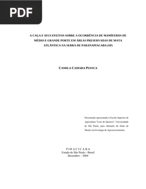 A caça e seus efeitos sobre a ocorrência de mamíferos de médio en grande porte. (Portugués)