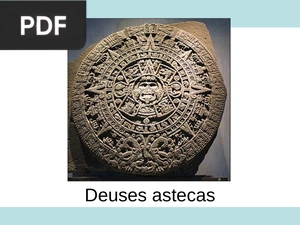 Deuses astecas (Portugués) (Presentación)