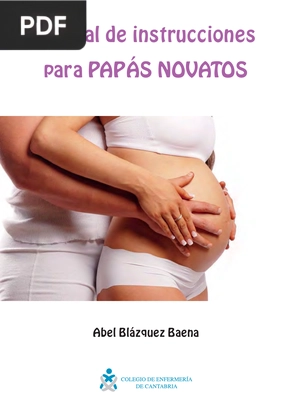 Manual de instrucciones para papás novatos