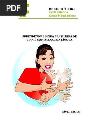 Aprendendo língua brasileira de sinais como segunda língua