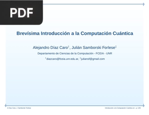 Brevísima Introducción a la Computación Cuántica (Presentacion)