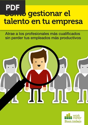 Cómo Gestionar el Talento en tu Empresa