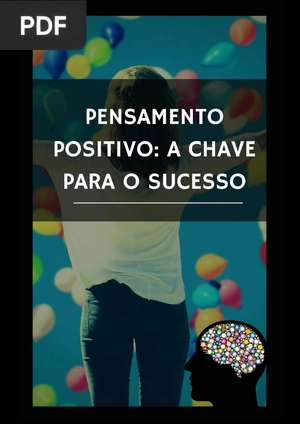 Pensamento Positivo: A Chave Para o Sucesso