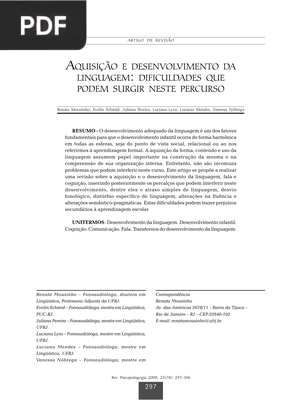 Aquisação e desenvolvimento da linguagem: dificuldades que podem surgir neste percurso (Portugués) (Artículo)