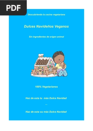 Descubriendo la cocina vegetariana Dulces Navideños Veganos Sin ingredientes de origen animal