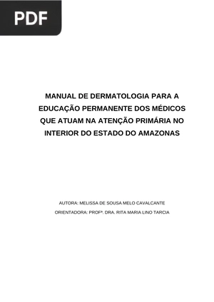 Manual de dermatologia para a educação permanente dos médicos que atuam na atenção primária no interior do estado do Amazonas (Portugués)