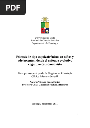 Psicosis de tipo esquizofrénicos en niños y adolescentes, desde el enfoque evolutivo cognitivo constructivista