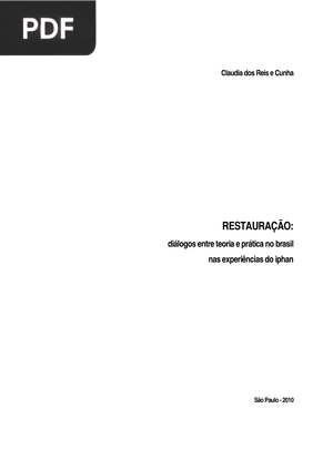 Restauração: diálogos entre teoría e prática no Brasil nas experiências do iphan (Portugués)