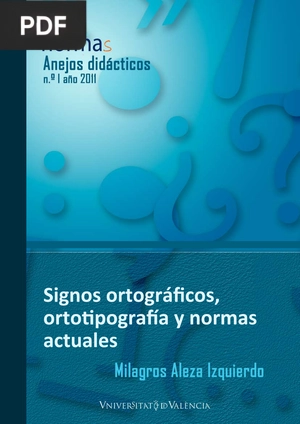 Signos ortográficos, ortotipografía y normas actuales