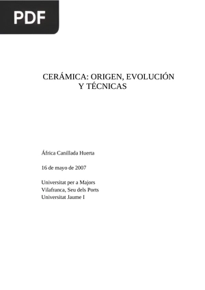 Cerámica: origen, evolución y técnicas