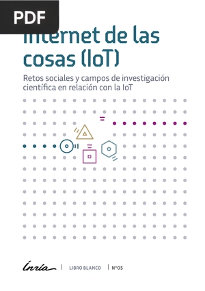 Internet de las cosas (IoT) Retos sociales y campos de investigación científica en relación con la IoT