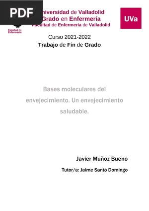 Bases moleculares del envejecimiento. Un envejecimiento saludable.