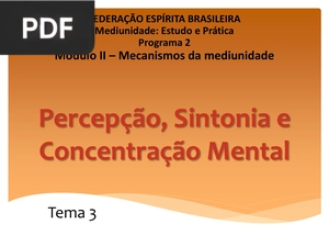 Percepção, Sintonia e Concentração Mental (Apresentação) (Artigo)