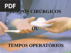 Tempor cirúrgicos ou tempos operatórios (Portugués) (Presentación)