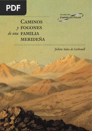 Caminos y fogones de una familia Merideña