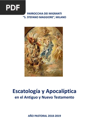 Escatología y Apocalíptica en el Antiguo y Nuevo Testamento