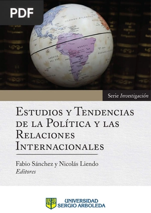 Estudios y Tendencias de la Política y las Relaciones Internacionales