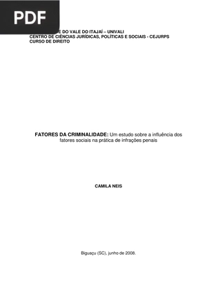 Fatores de criminalidade: um estudo sobre a influência dos fatores sociais na prática de infrações penais