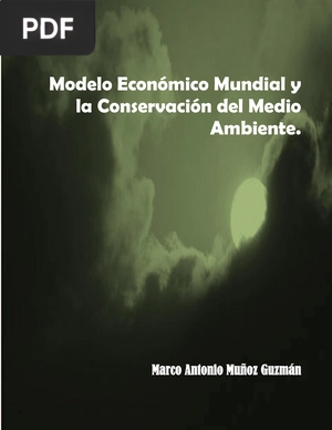 Modelo económico mundial y la conservación del medio ambiente