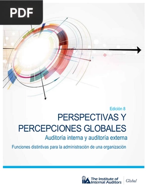 Auditoría interna y auditoría externa. Funciones distintivas para la administración de una organización