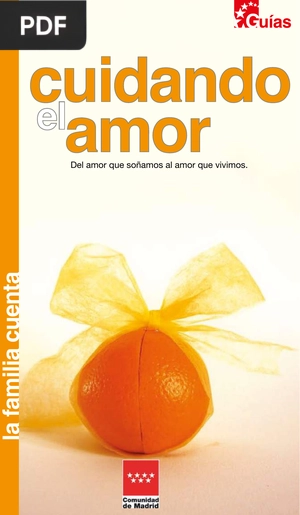 Cuidando el amor. Del amor que soñamos al amor que vivimos