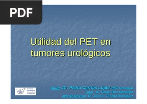 Utilidad del PET en tumores urológicos (Presentación)