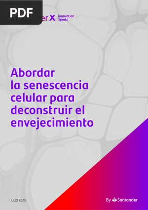 Abordar la senescencia celular para deconstruir el envejecimiento